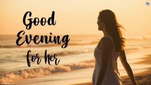 good evening message for her