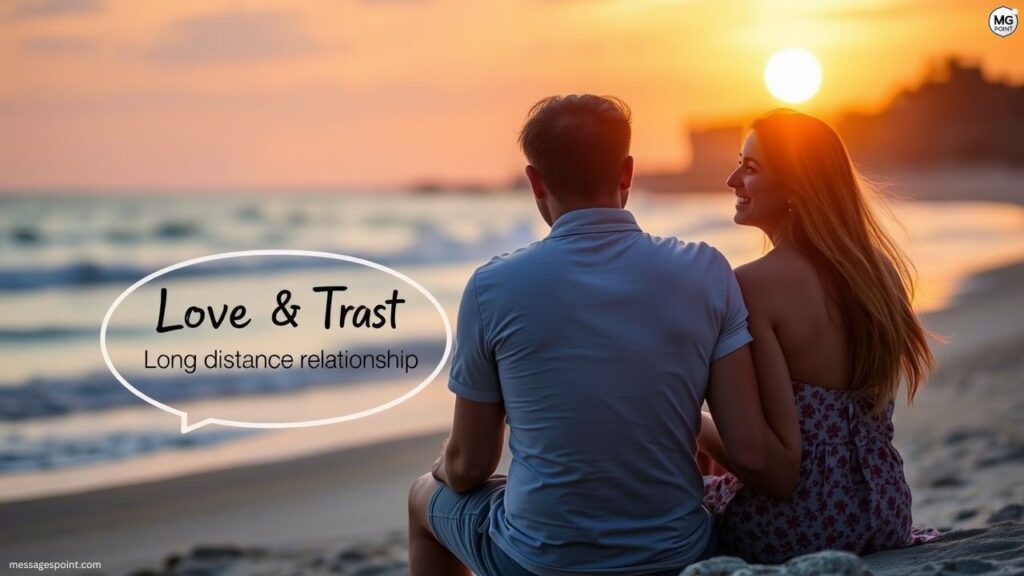 Love And Trust Messages For Distance Relationship For Him