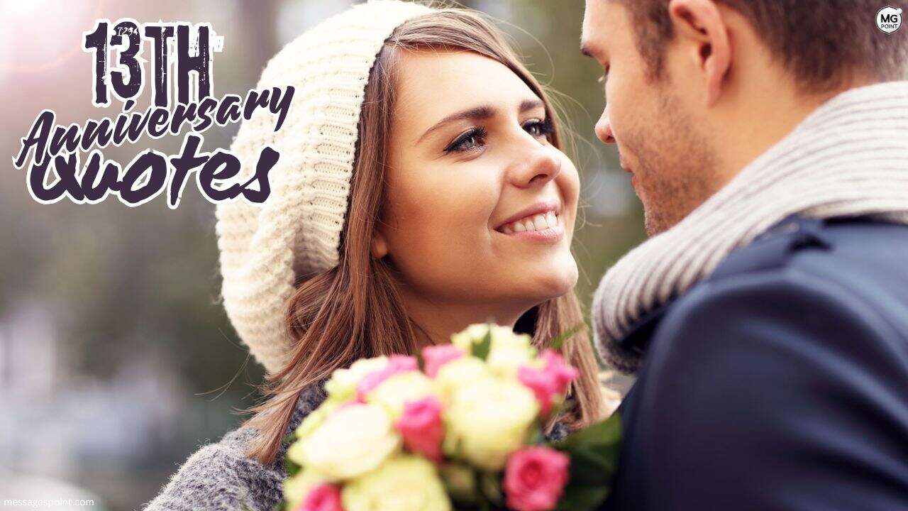 13th marriage anniversary quotes
