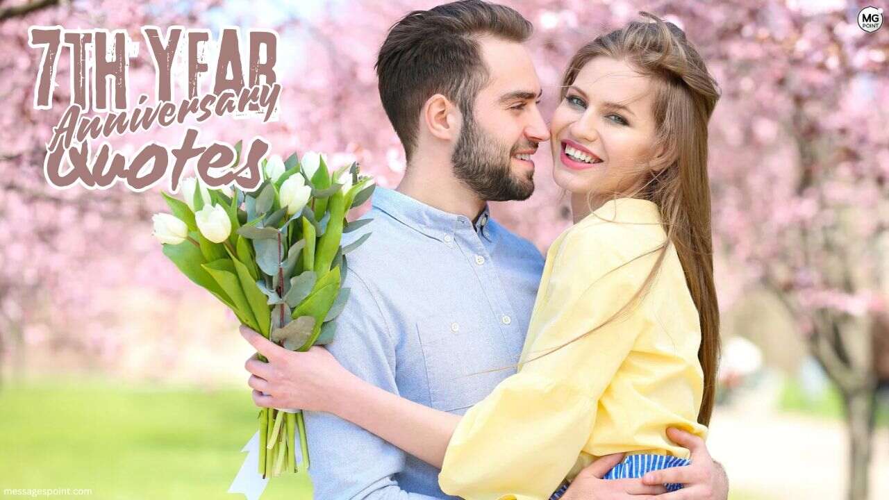 7th year anniversary quotes