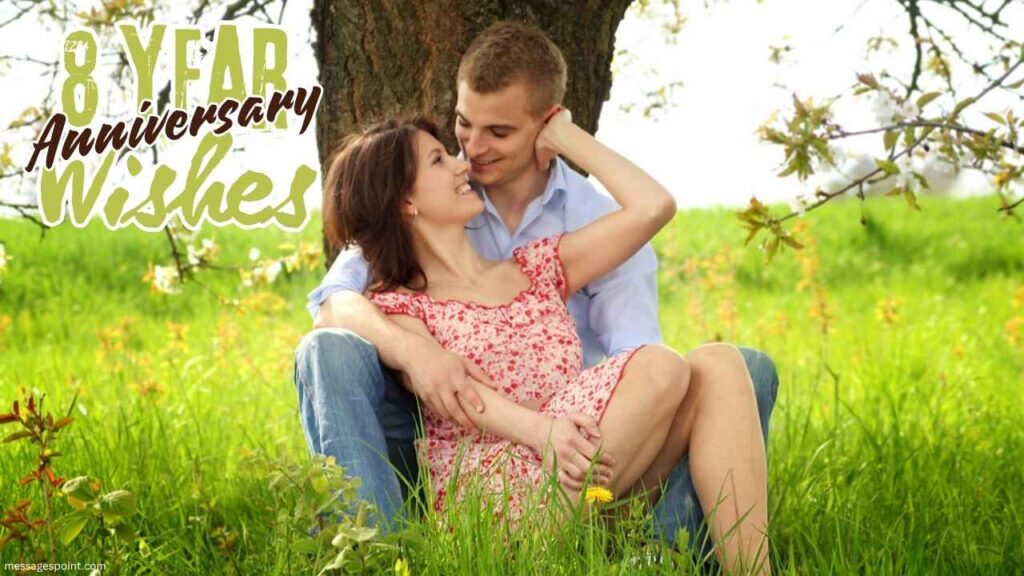 8th Month Anniversary Wishes For Husband