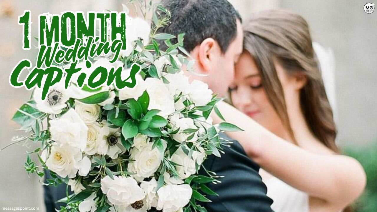 one month wedding anniversary captions