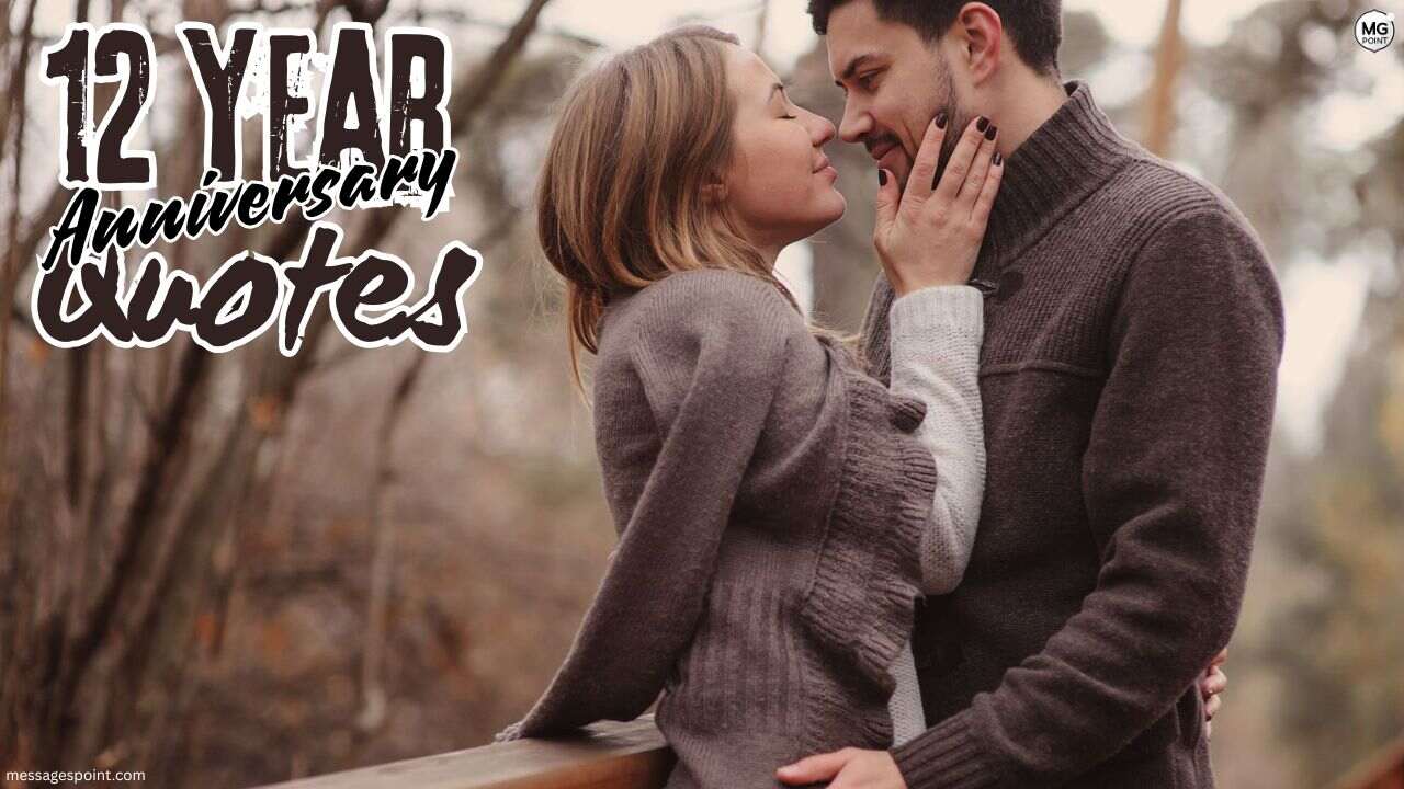 12 year anniversary quotes