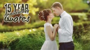 15 year anniversary quotes