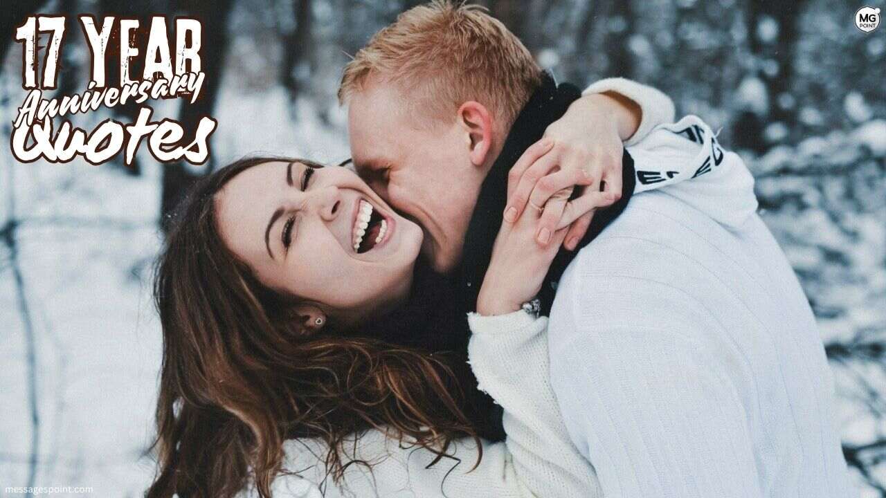 17 year anniversary quotes