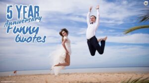 5 year anniversary quotes funny